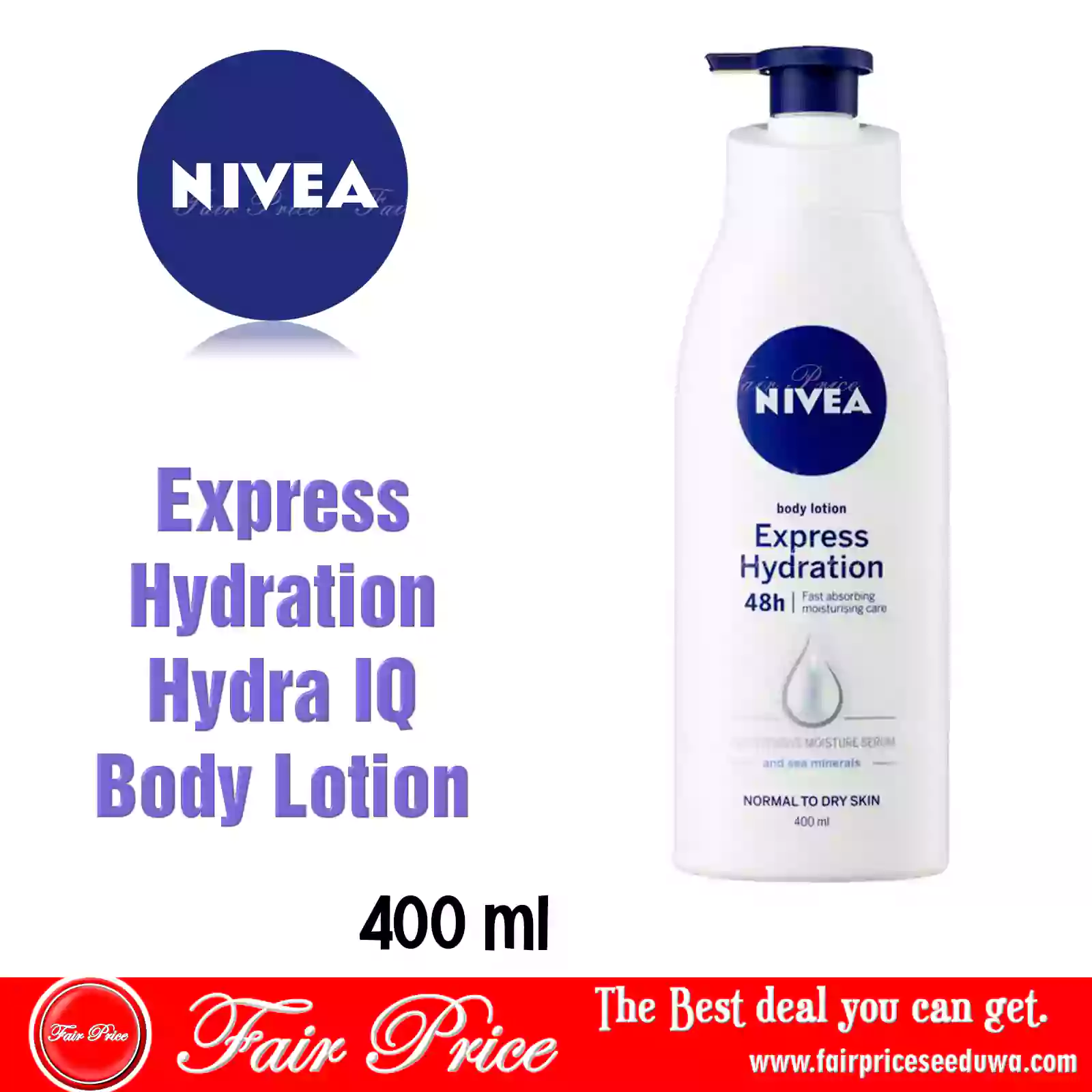 Nivea Express Hydration Hydra IQ Body 400ml – Fair Price – Seeduwa